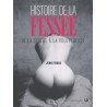 Histoire de la fessée: De la sévère à la voluptueuse