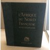 L'afrique du nord francaise dans l histoire