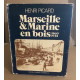 Marseille et marine en bois : 1860-1925