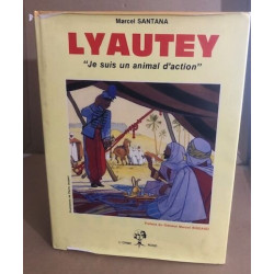 La Vie exemplaire de Lyautey