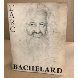 Revue l'arc n° 42 / bachelard