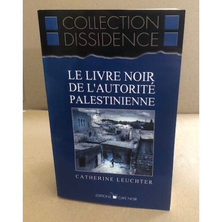 Le livre noir de l'autorité palestinienne