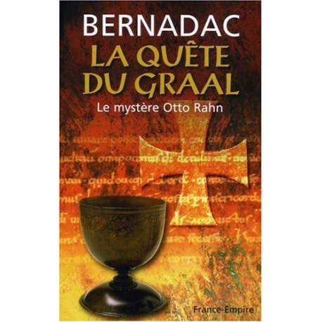 La Quête du Graal: Le mystère Otto Rahn