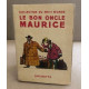 Le bon oncle maurice / illustrations de Hnery Fournier