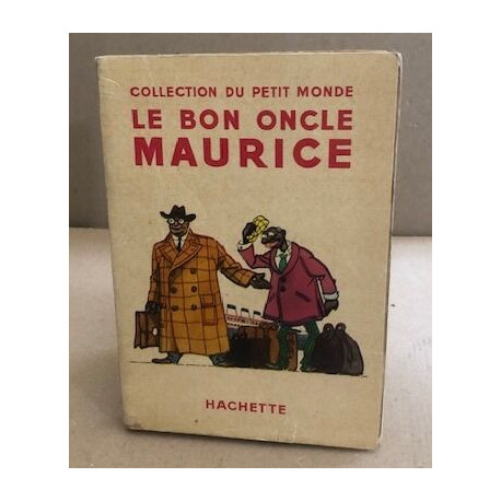 Le bon oncle maurice / illustrations de Hnery Fournier