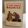 Le bon oncle maurice / illustrations de Hnery Fournier