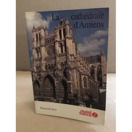 La cathédrale d'amiens