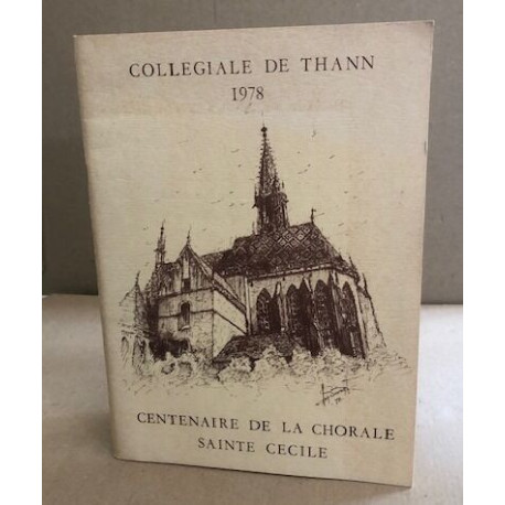 Collegiale de Thann 1978 / centenaire de la chorale sainte cecile