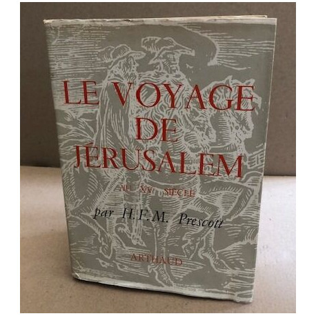 Le voyage de jerusalem au XV° siècle