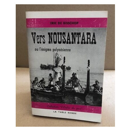 Vers Nousantara ou l'Enigme Polynésienne