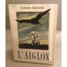 L'aiglon / dix illustrations en couleurs de Gradassi