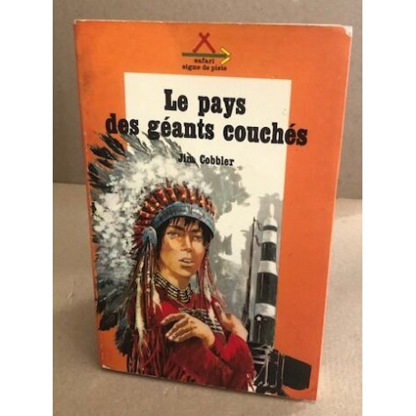 Le pays des géants couchés / illustratios de Michel Gourlier