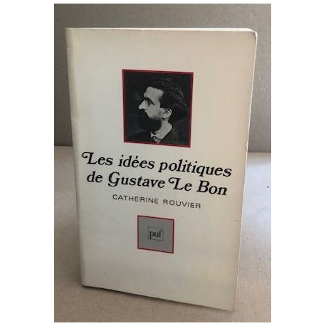 Les idées politiques de Gustave Le Bon