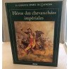 Héros des chevauchées impériales (La glorieuse épopée de Napoléon)