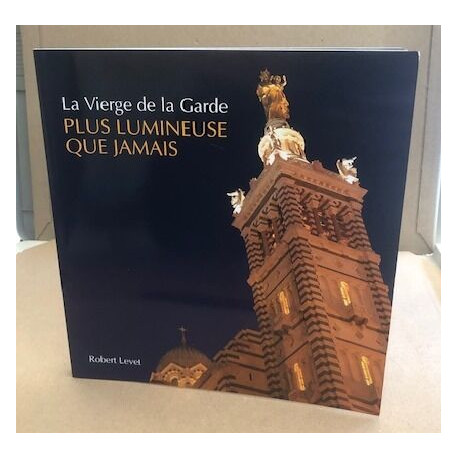 La vierge de la garde plus lumineuse que jamais