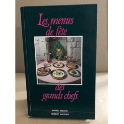 Les menus de fete des grands chefs