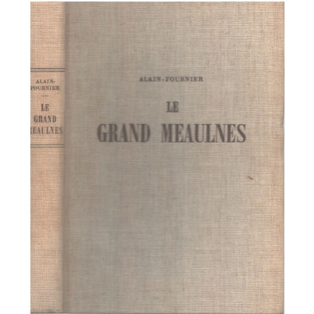 Le grand meaulnes/ edition ne varietur corrigée par les soins de...