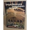 Architectures fantastiques de gaudi