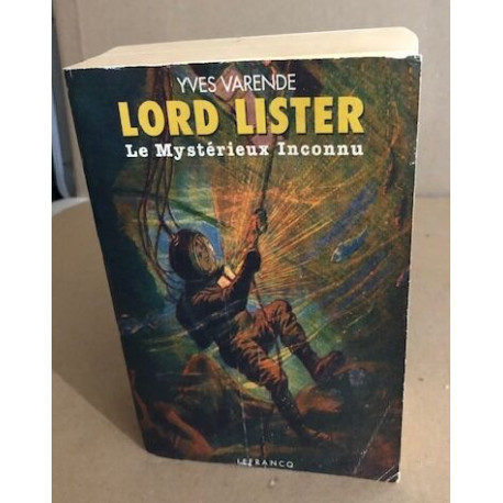 Lord Lister T1 : Le Mysterieux Inconnu