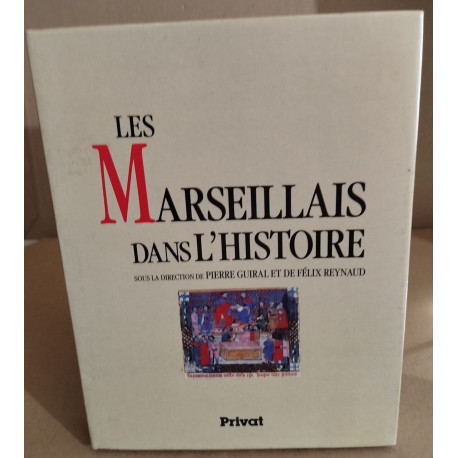 Les Marseillais dans l'histoire