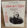 L'ABBE DE L'EPEE. Instituteur gratuit des sourds et muets 1712-1789