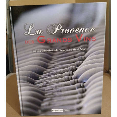 La provence des grands vins