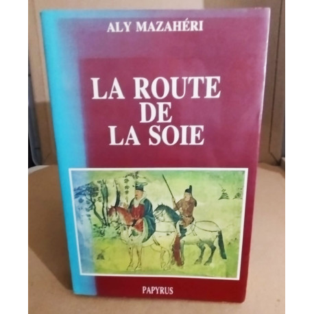 La Route de la soie