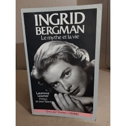 Ingrid bergman: le mythe et la vie