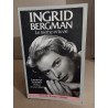 Ingrid bergman: le mythe et la vie