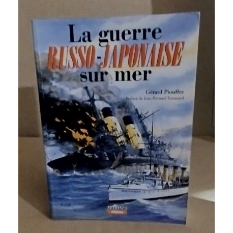 La guerre russo-japonaise sur mer : 1904-1905