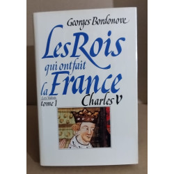 Les rois qui ont fait la France / charles V