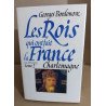 Les rois qui ont fait la France / charlemagne