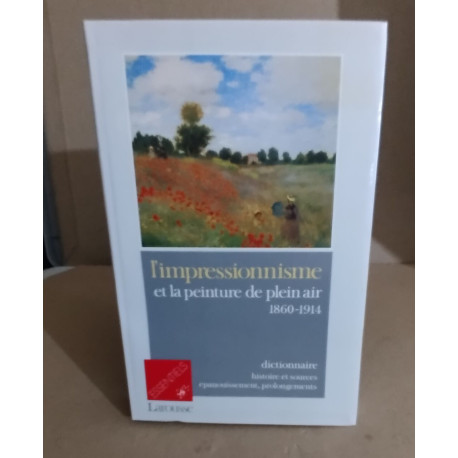 L'impressionnisme et la peinture en plein air : 1860-1914