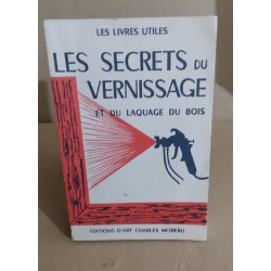 Les secrets du vernissage et du laquage du bois