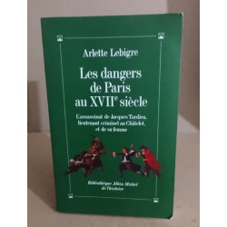 Les dangers de paris au XVIII° siecle