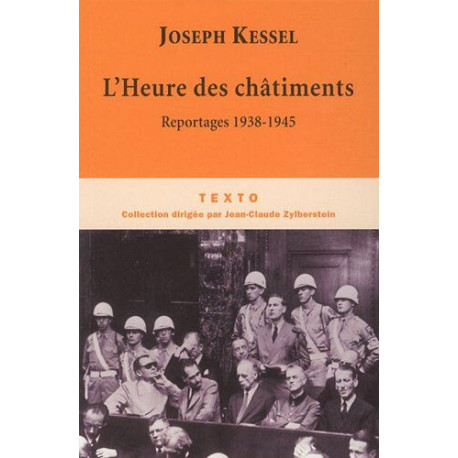 L'heure des châtiments: Reportages 1938-1945