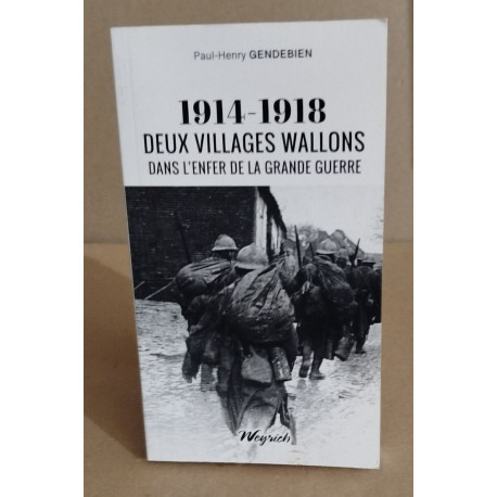 1914-1918 deux villages wallons dans l'enfer de la grande guerre