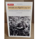 SOLDATS EN ALGERIE 1954-1962: Expériences contrastées des hommes...