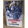 Ardennes 1944: Le va-tout de Hitler