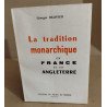 La tradition monarchique en france et en Angleterre