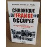 Chronique d'une France occupée : 1940-1945 / les rapports...