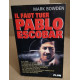 Il faut tuer Pablo Escobar