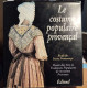 Le costume populaire provençal