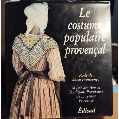 Le costume populaire provençal