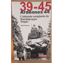 39-45 ardennes 44/ l'odyssée sanglante du kampfgruppe peiper