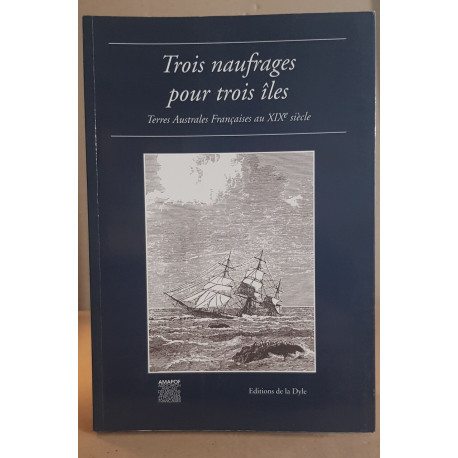 Trois Naufrages pour trois îles