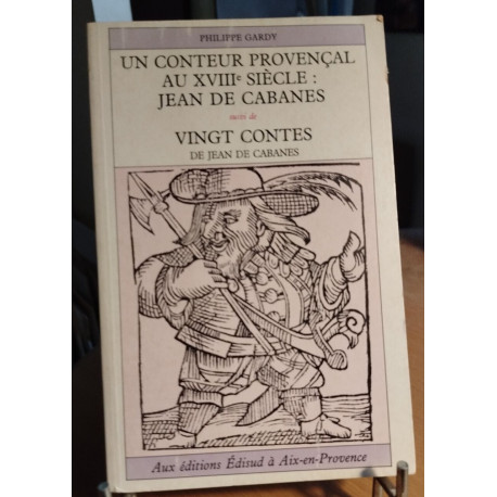 Un conteur provençal au XVIIIe siècle : Jean de Cabanes suivi de...