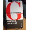 Guide d'architecture / marseille 1945-1993