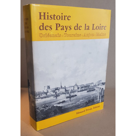 Histoire des Pays de la Loire - Orléanais Touraine Anjou Maine