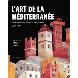 Art De La Mediterranee: RENAISSANCE EN ORIENT ET EN OCCIDENT